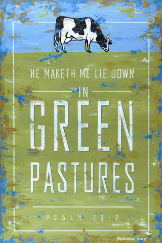 Green Pastures / Psalm 23:2